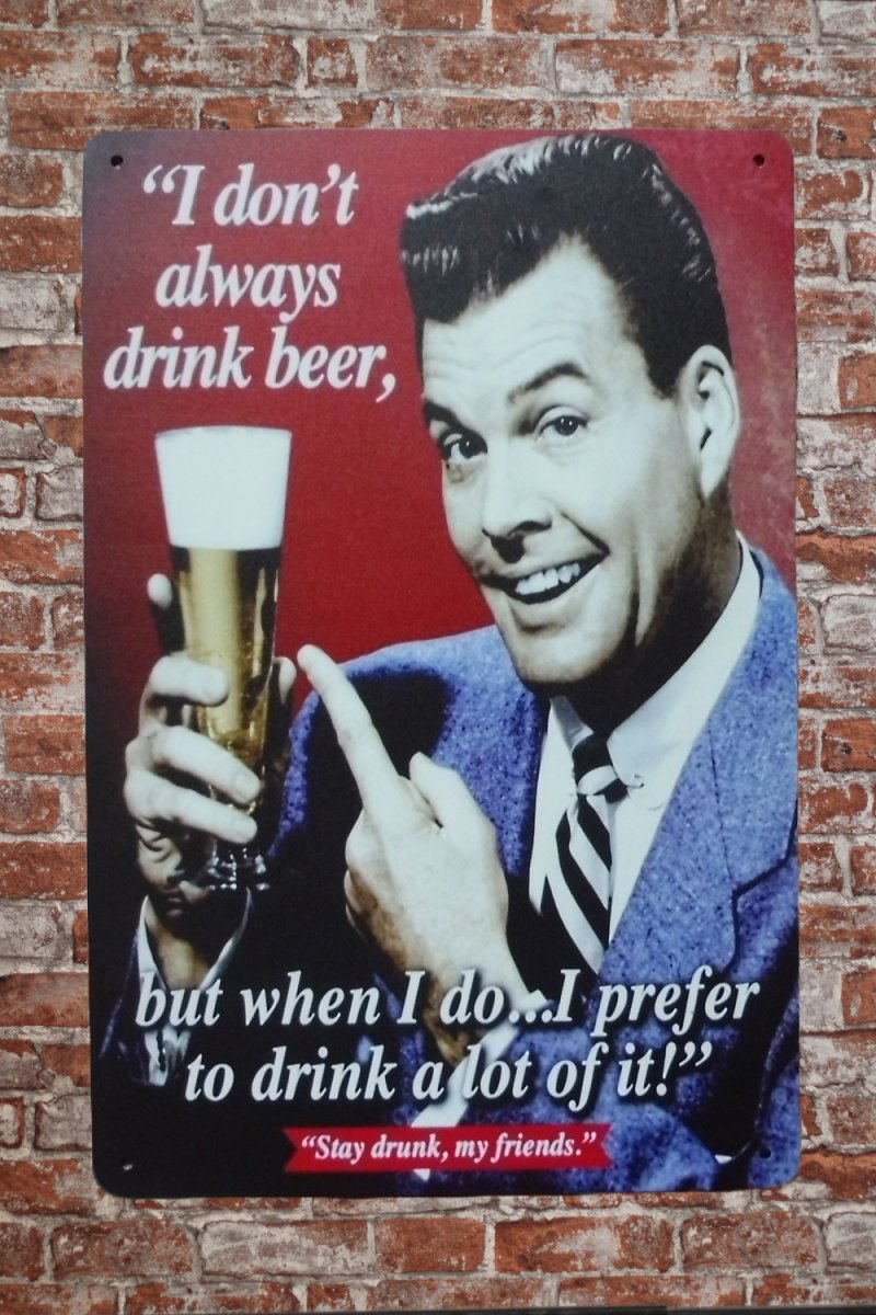 I Don’t Always – Metalen borden - Afbeelding 3